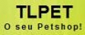 TLPet - O Seu Petshop!