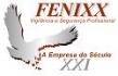 Fenixx Vigilância e Segurança Profissional Ltda  
