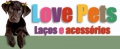 Love Pets - Laos e Acessrios para seu Pet