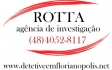 (48)4052-8117 DETETIVE PARTICULAR ROTTA EM FLORIANOPOLIS/SC