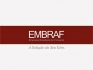 EMBRAF Factoring - Empresa Brasileira de Fomento Mercantil Ltda