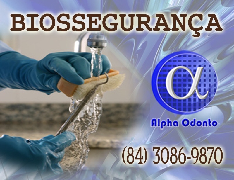 BIOSSEGURANÇA NA ALPHA ODONTO CLÍNICA DE NATAL - (84) 3086-9870