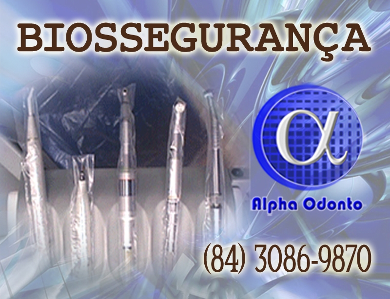 BIOSSEGURANA NA ALPHA ODONTO CLNICA DE NATAL - (84) 3086-9870