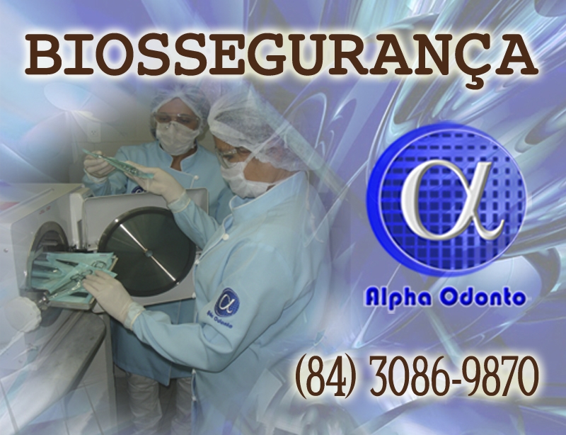 BIOSSEGURANA NA ALPHA ODONTO CLNICA DE NATAL - (84) 3086-9870