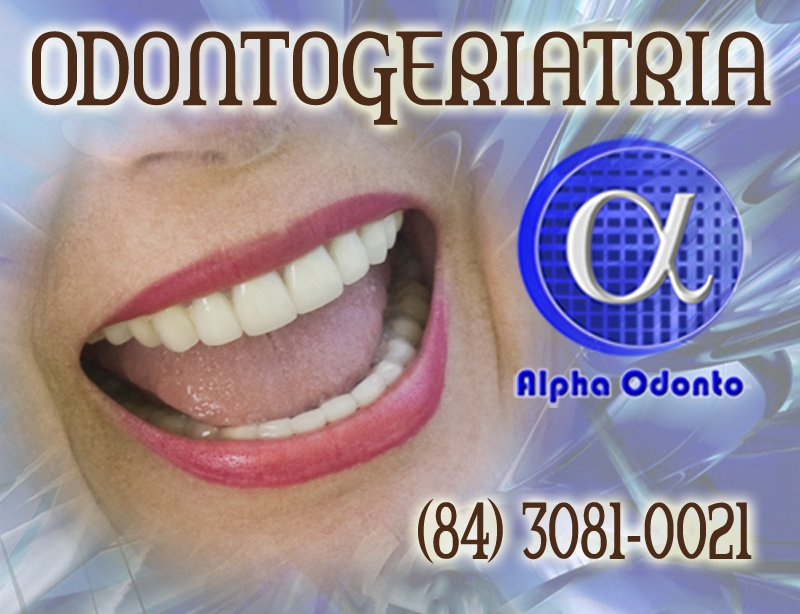 ODONTOGERIATRIA ESPECIALIZADA - (84) 3086-9870