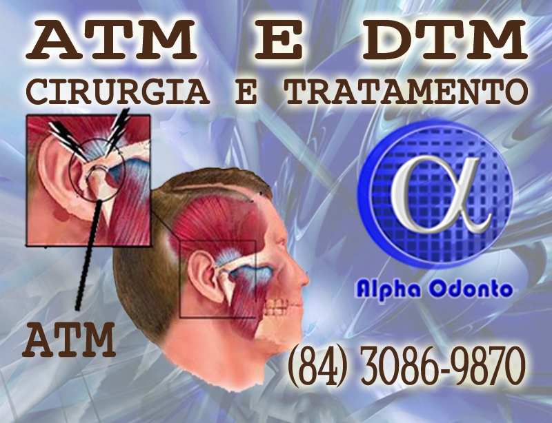 ATM  &  DTM - TRATAMENTO E CIRURGIA - (84) 3086-9870