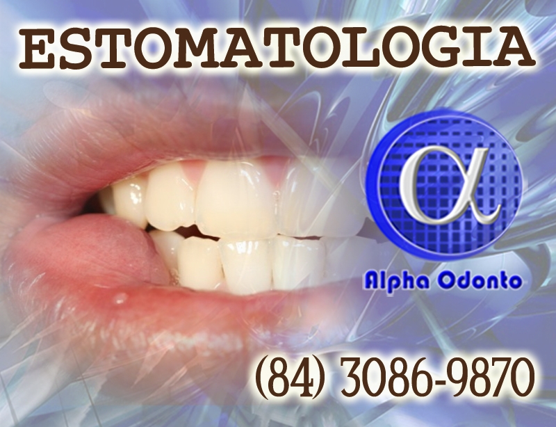 ESTOMATOLOGIA ESPECIALIZADA - (84) 3086-9870