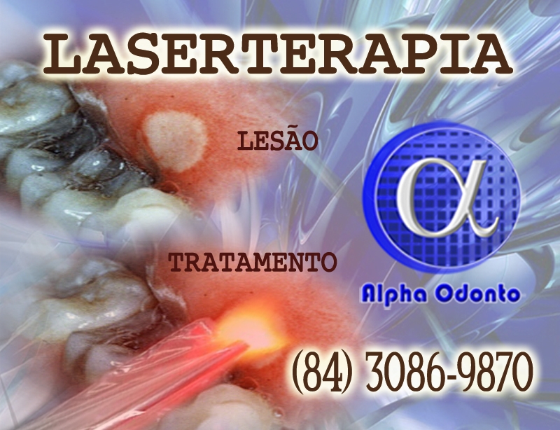 LASERTERAPIA ORAL EM NATAL - ALPHA ODONTO - (84) 3086-9870