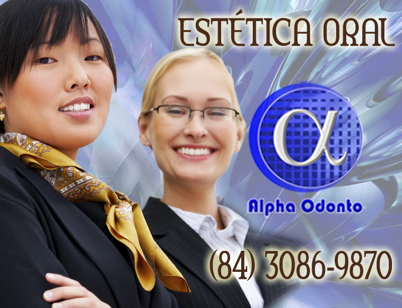 ESTÉTICA ORAL EM NATAL - ALPHA ODONTO CLÍNICA - (84) 3086-987