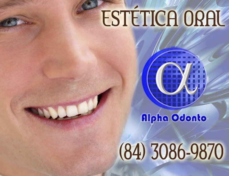 ESTTICA ORAL EM NATAL - ALPHA ODONTO CLNICA - (84) 3086-987