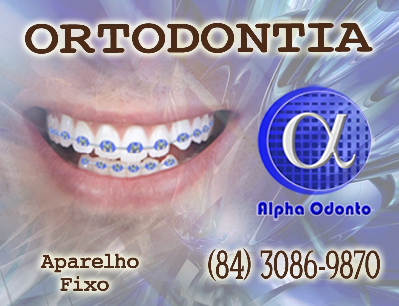 ORTODONTIA ESPECIALIZADA EM NATAL - ALPHA ODONTO - (84) 3086-9870