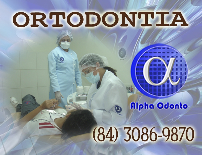 ORTODONTIA ESPECIALIZADA EM NATAL - ALPHA ODONTO - (84) 3086-9870