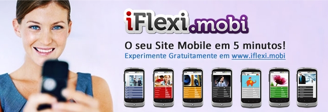 iFlexi.mobi permite-lhe criar em poucos minutos um site mobile, otimizado para telemveis, smartphones e tablets. Experimente o seu novo site mobile em www.iflexi.mobi