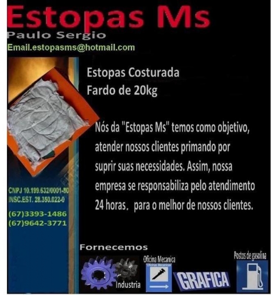 Vendemos estopas (panos costurados) postos de combustivel, oficinas, graficas, metalurgicas, usinas.