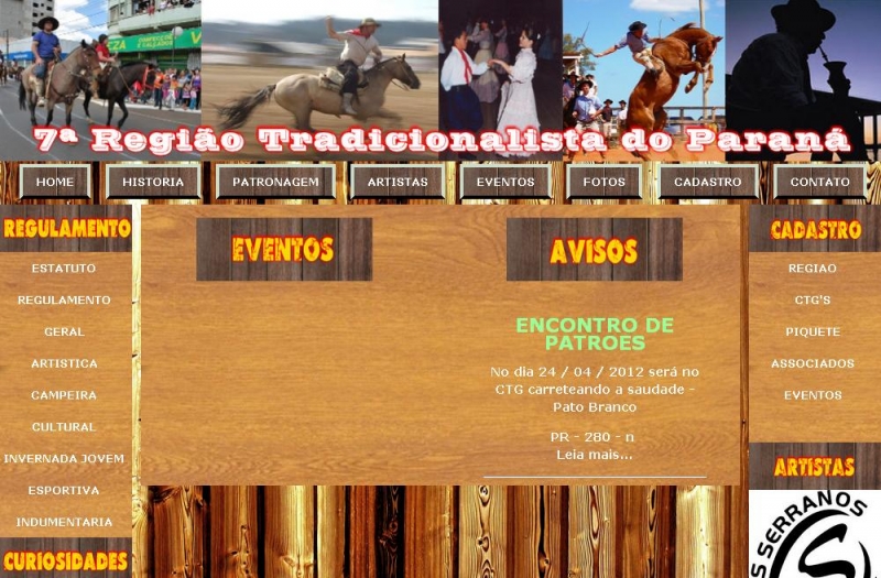 Site desenvolvido para Setima Regional Tradicionalista (www.7rtpr.com.br)