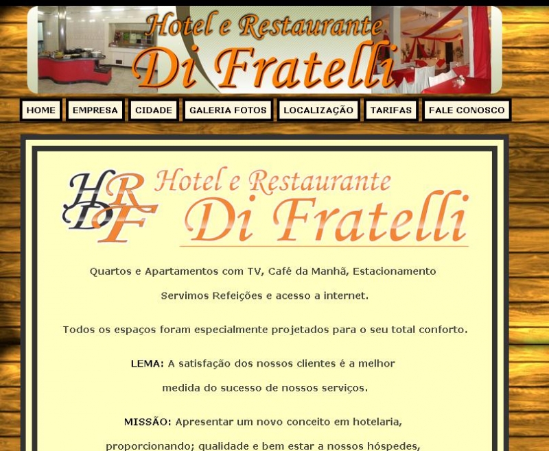 Site desenvolvido para o Hotel e Restaurante Di Fratelli (www.hrdifratelli.com)