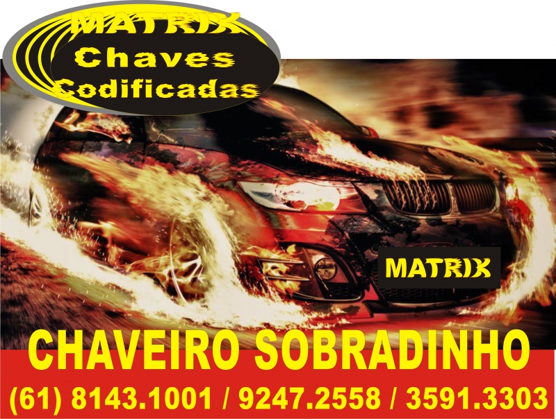 CHAVEIRO MATRIX (61) 9848.8383 BRASILIA