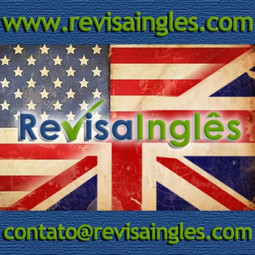 Revisa Inglês | Português-Inglês e Inglês-Português | Tradução e Revisão | Site-Acadêmico-Geral | Feita por Nativos no Brasil!