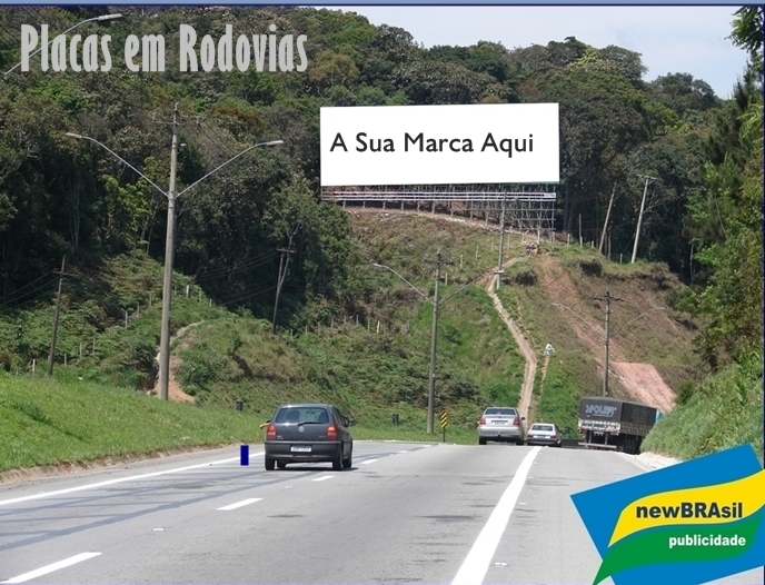 Placas em Rodovias:Castelo branco,Dutra,Ayrton Senna,Bandeirantes,Raposo Tavares,Fernão Dias,Regis Bittencourt é com a newBRAsil publicidade (11) 2484-8277