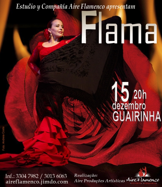 Espetáculo FLAMA DIA 15/12/2013 NO TEATRO GUAÍRA