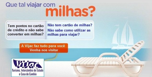 Viajar com milhas  na Vijac