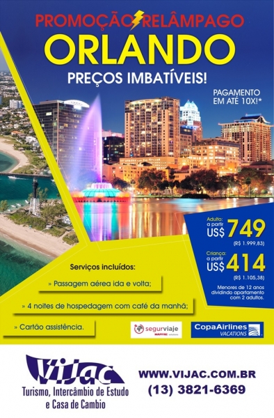 Promoção Relâmpago Orlando - Vijac e Newage