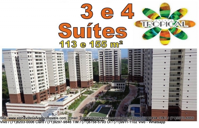 Parque Tropical, Lançamento em Salvador, 3 e 4 quartos e Coberturas.  Apartamentos com 3 suítes, com 113,77 m² e varanda; e apartamentos com 4 suítes, com 155,95 m² e 2 varandas, coberturas nas torres com 4 suítes. Características Gerais -	3 suítes, com 113,77 m² e varanda; e 4 suítes, com 155,95 m² e 2 varandas -	Cobertura nas torres de 4 suítes. Venha conferir nossa qualidade de prestação de serviços. Obrigado pela oportunidade de servi-lo (a).   Mais detalhes entre em contato com:  Claudio Borges.  +55(71)3494-7843 +55(71)99911-1102 WhatsApp
