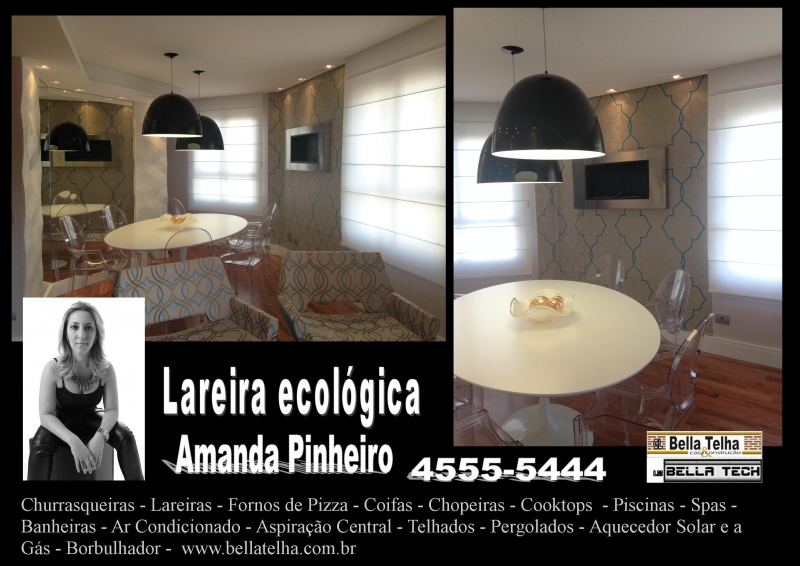 lareira ecologica, eco lareira, ecofireplace, fireplace, na BELLA TELHA vc encontra todos os modelos de lareiras, lareira eletrica, lareira a gas, lareira a lenha, projetos de lareiras. Este projeto é da arquiteta AMANDA RAMOS PINHEIRO em parceria com a  BELLA TELHA www.bellatelha.com.br 11-4555-5444, que oferece também churrasqueiras, banheiras, saunas e muito mais