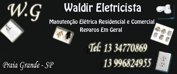 W.G Eletricista - Manuteno Eltricas Residencial e Comercial - Reparos em Geral- Praia Grande SP
