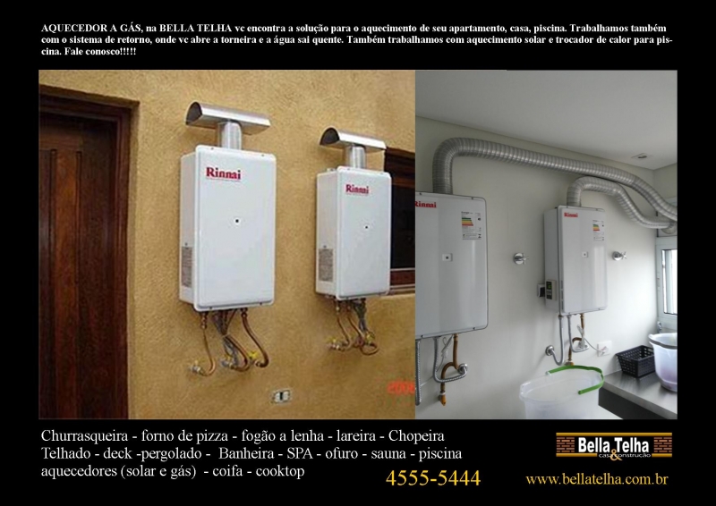 aquecedor, sistema de aquecimento, aquecedor a gas, aquecedor solar, agua quente na hora, aquecedor solar, na BELLA TELHA www.bellatelha.com.br 11-4555-5444