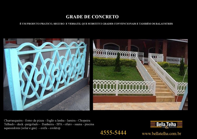 grade de concreto, grades de concreto armado, cerca de concreto, cercas de concreto, escada caracol na  BELLA TELHA 11-4555-5444 vc encontra as melhores opções