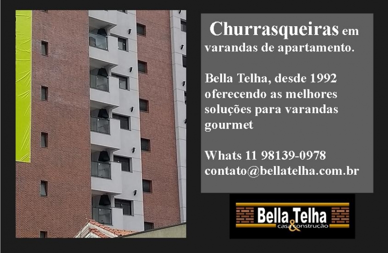 churrasqueiras em varandas de apartamentos, atendimento a construtoras. 