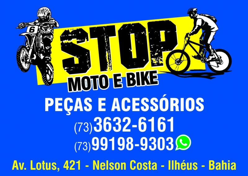 MOTO E BIKE em Ilhéus - Peças e Acessórios para Motos e Bikes - E para melhor lhes atender temos Oficina Própria- STOP MOTO & BIKE na compra da Peça a Mão de Obra é grátis. Aceitamos Cartões.- 73 3632 - 6161 / 99198 - 9303 ZAP Av. Lotos nº 421 - Nelson Costa - Ilhéus - Ba.