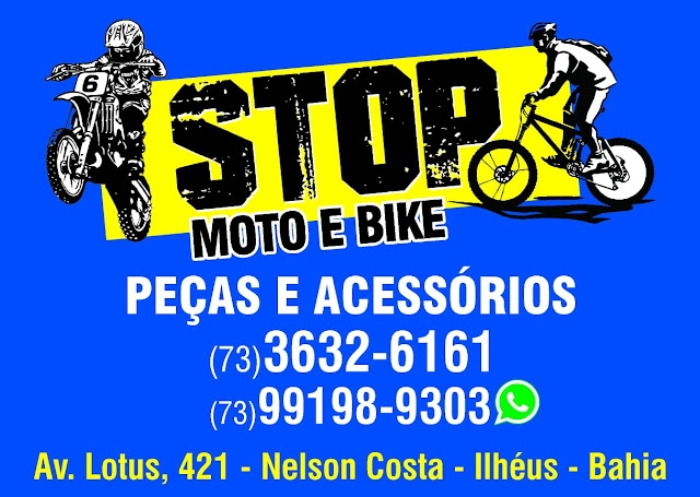 MOTO E BIKE em Ilhus - Peas e Acessrios para Motos e Bikes - E para melhor lhes atender temos Oficina Prpria- STOP MOTO & BIKE na compra da Pea a Mo de Obra  grtis. Aceitamos Cartes.- 73 3632 - 6161 / 99198 - 9303 ZAP Av. Lotos n 421 - Nelson Costa - Ilhus - Ba.