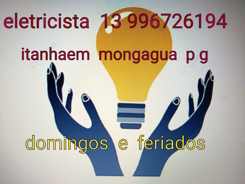 ELETRICISTA 24 HORAS MONGAGUA  ITANHAEM PG