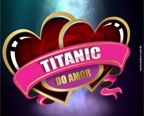 Telemensagem Titanic do Amor 